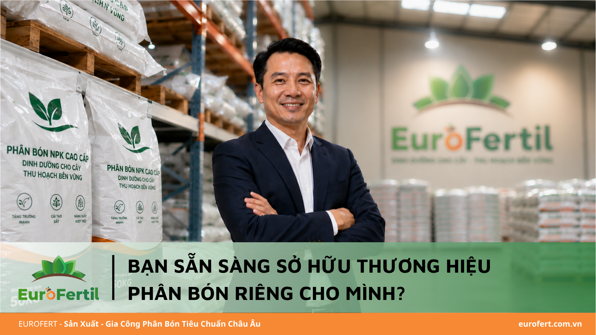 Bạn Sẵn Sàng Sở Hữu Thương Hiệu Phân Bón Riêng Cho Mình?