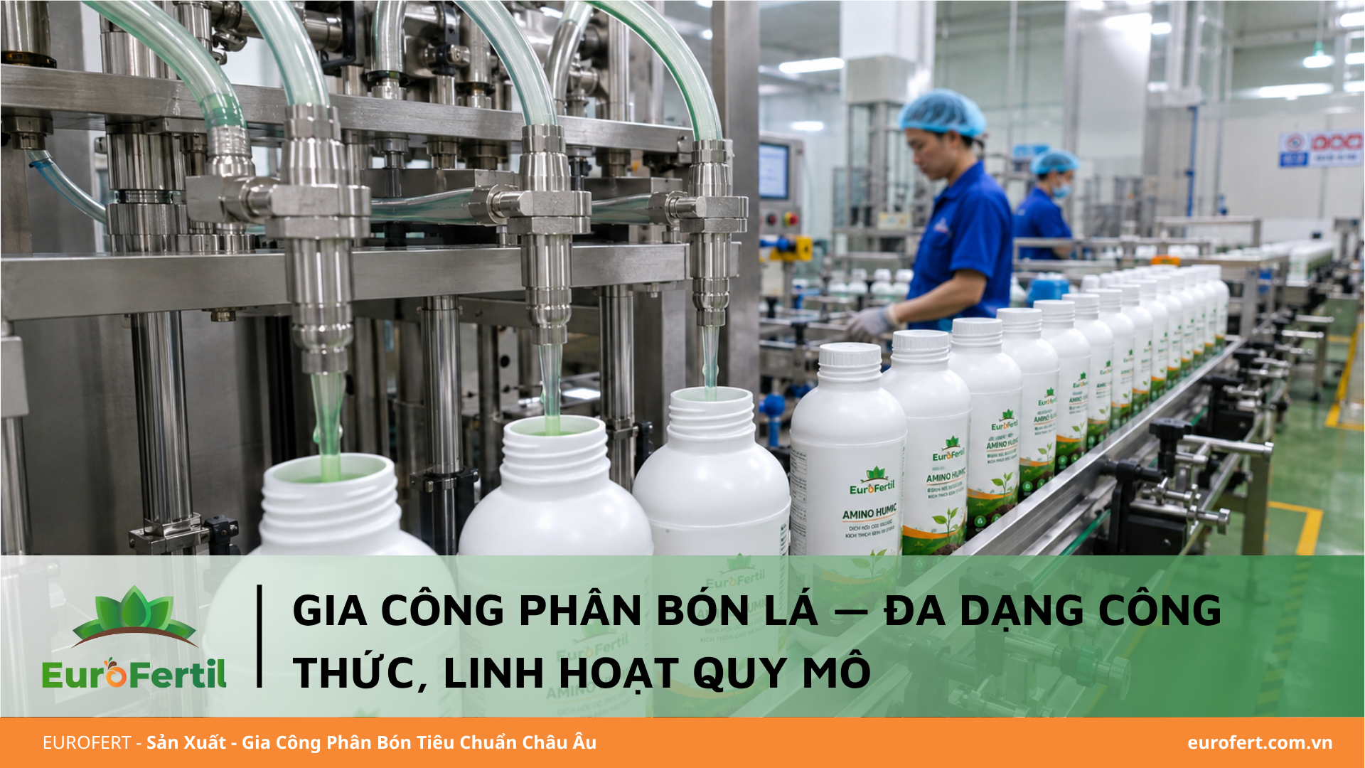 Gia Công Phân Bón Lá — Đa Dạng Công Thức, Linh Hoạt Quy Mô